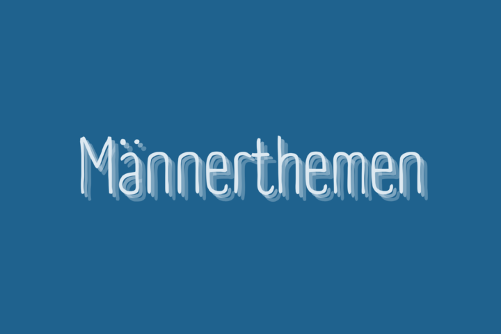 Männerthemen