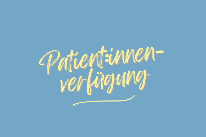 Patient:innenverfügung