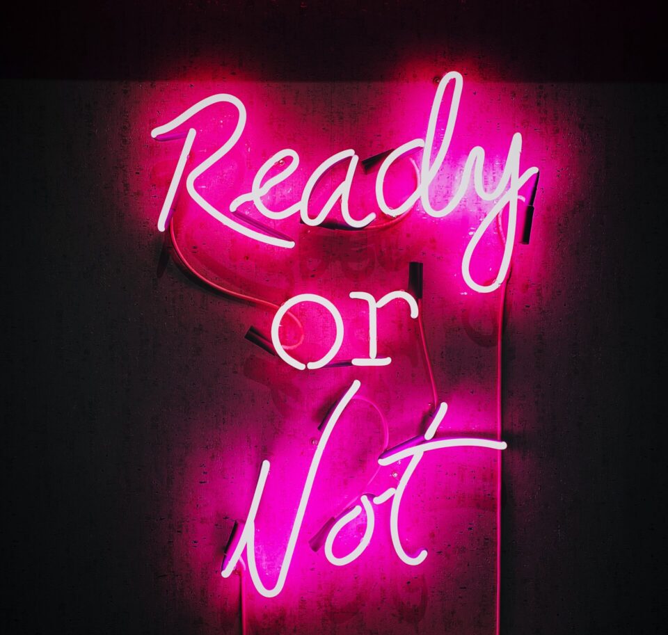 Neonschrift pink ready or not